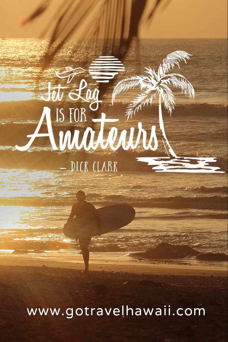 Jet lag is for amateurs - Dick Clark Inspirational Travel Quote